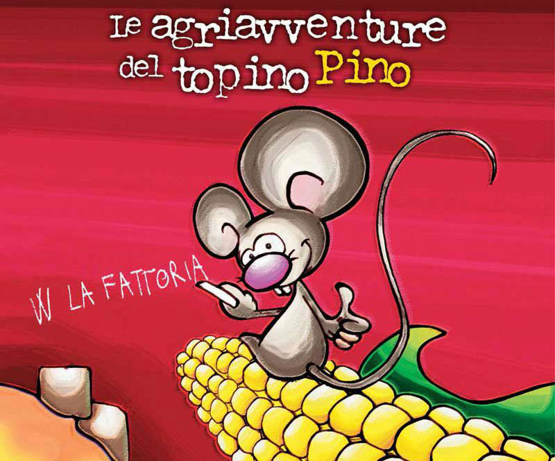 Le agriavventure del topino Pino